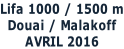 Lifa 1000 / 1500 m Douai / Malakoff AVRIL 2016