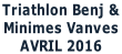 Triathlon Benj &  Minimes Vanves AVRIL 2016