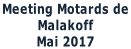 Meeting Motards de  Malakoff Mai 2017